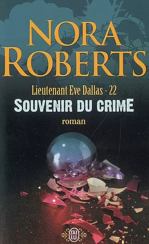 Lieutenant eve dallas tome 22 - lieutenant, dallas,