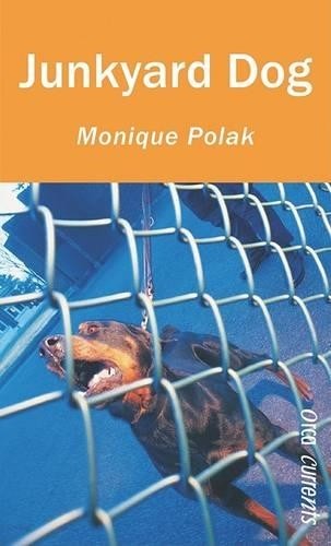 Monique polak junkyard dog - monique,