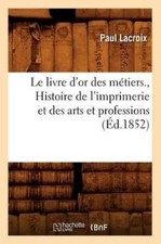 Paul LaCroix Le Livre d'Or Des