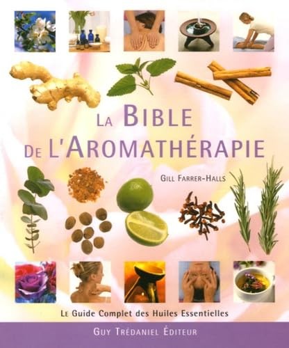Bible l aromathérapie - la, de