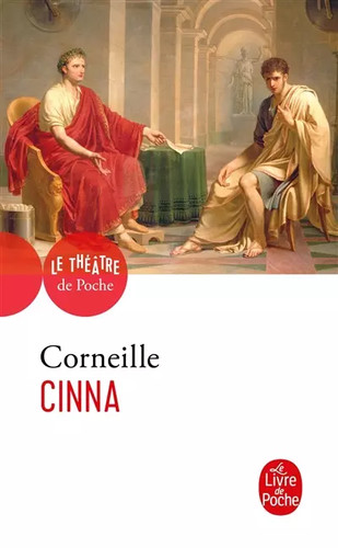 Cinna pierre corneille - cinna,,