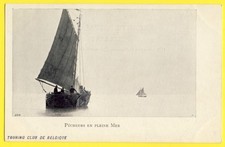 Old postcard back 1900 TOURING CLUB of BELGIUM FISHERMEN in the open sea boat Belgium