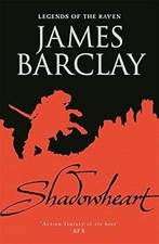 Shadowheart: Legends of the Raven (Legends of the Raven 2), Barclay, James, Used