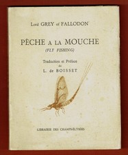 Pêche à la Mouche, Fly Fishing, Lord Grey of Falladon, de Boisset, 1947, Pecheur