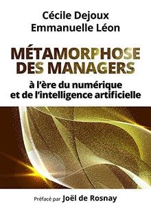 Métamorphose des managers - ,