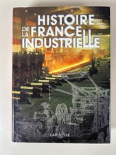 Maurice Lévy-Leboyer: Histoire De La France Industrielle/ Larousse, 1996