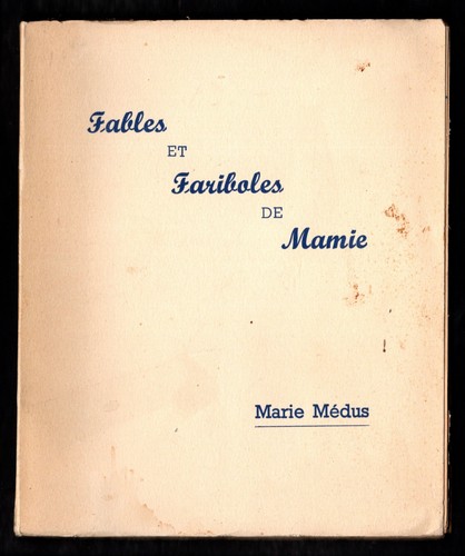 Fables fariboles mamie - fables, et