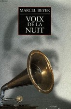 VOIX DE LA NUIT - Beyer M.