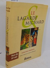 Lagarde Le Lagarde et Michard. Moyen age XVIe...