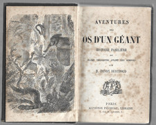 AVENTURES DES OS D UN GEANT  histoire du globe avant les hommes . H. BERTHOUD