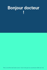 Bonjour docteur !, Unknown