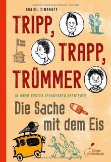 Tripp trapp trümmer - -, die