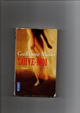 Guillaume MUSSO " Sauve moi "