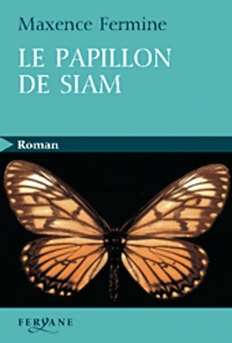 Papillon siam maxence - le,