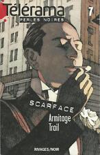Scarface. Armitage TRAIL.Rivages Noir CVa