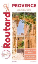 Guide du Routard Provence 2021/22: (Alpes-de-Haute-Provence, Bouches-du-Rhône, V