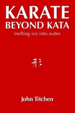 John Titchen Karate Beyond Kata (Poche)