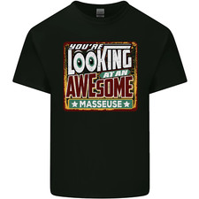 Youre Looking at an Awesome Masseuse Mens Cotton T-Shirt Tee Top