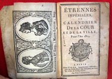 ETRENNES IMPERIALES OU CALENDRIER DE LA COUR  POUR L'AN 1814 à PARIS CHEZ TIGER
