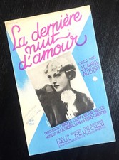 Ancienne partition "La dernière nuit d'amour" Paroles et musique années 30