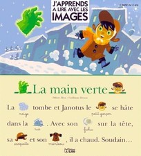 J'apprends à lire avec les images : La main verte - Decaux, Guillaume