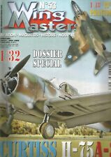 WING MASTERS N°53 DOSSIER CURTISS H-75 A-3/ PHANTOM II / TEMPEST II / LFG ROLAND