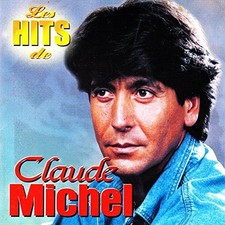 Claude michel (Les hits). 