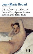La maîtresse italienne: Laventurière qui permit lév... | Livre | état très bon