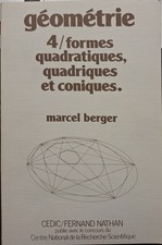 Marcel Berger – Géométrie Tome 4 – CEDIC/Nathan 1978 – formes quadratiques...