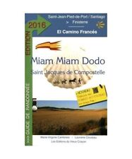 Miam-Miam-Dodo Camino Francés 2016 [de Saint-Jean-Pied-de-Port à Santiago]: Se