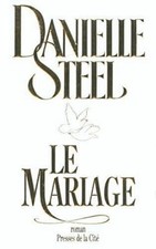 Le mariage by Danielle Steel