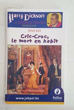 Harry Dickson : Cric-Croc, le mort en habit - Jean Ray - Le Cri  - Police belge