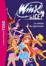 Winx Club - Winx on Ice - Le roman du spectacle de Hachette | Livre | état bon