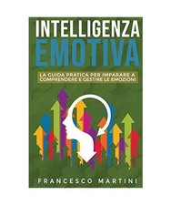 Intelligenza Emotiva: La guida