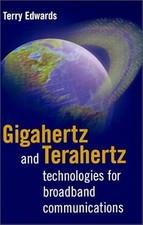 Gigahertz and Terahertz