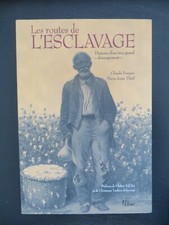 FAUQUE et THIEL – Les routes de l’esclavage