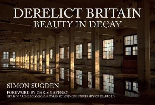 Simon sugden derelict - simon, britain