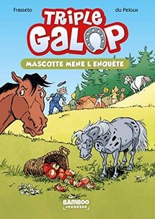 Triple galop vol mascotte - vol., 1.