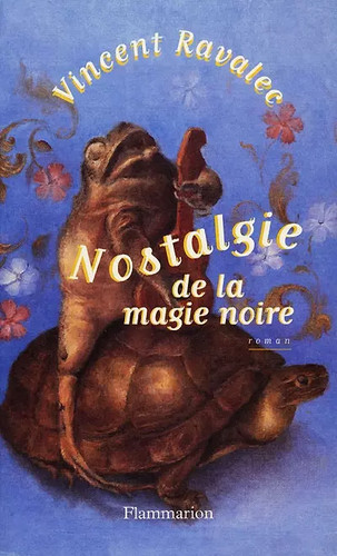Nostalgie magie noire - nostalgie, la