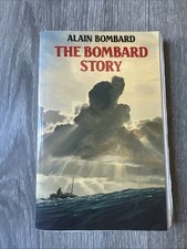 The Bombard Story by Dr. Alain