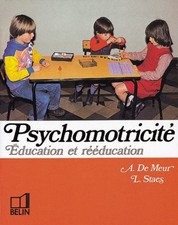 Psychomotricité : éducation et rééducation, niveaux maternel et primaire
