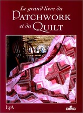 Le grand livre du patchwork, Collectif et  Marc Baudoux