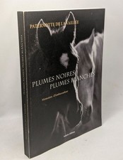PLUMES NOIRES PLUMES BLANCHES - Mémoires d'Ambassadeur | Bon état