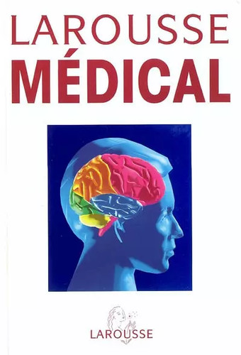 Larousse médical édition - médical,,