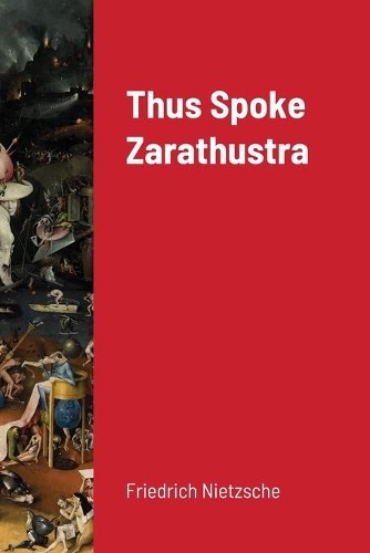 Friedrich nietzsche thus spoke - nietzsche,