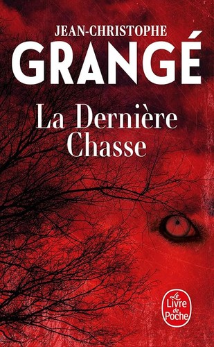 Dernière chasse grangé - -,