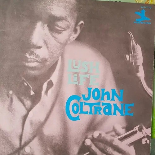 John coltrane lush life - john,