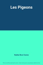Les Pigeons, Nadine Brun-Cosme
