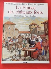 La FRANCE des CHÂTEAUX FORTS