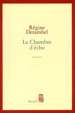 La Chambre d'écho, Régine